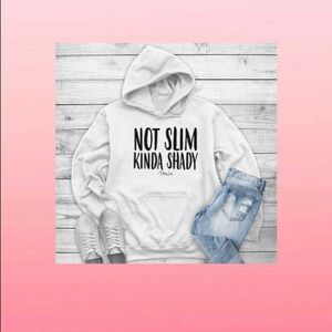 “Not Slim Kinda Shady” Piper Lou Hoodie in 3XL